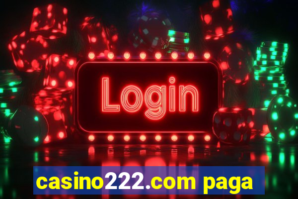 casino222.com paga